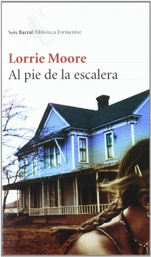 AL PIE DE LA ESCALERA.. | Lorrie Moore
