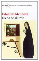 EL AÑO DEL DILUVIO  | Eduardo Mendoza