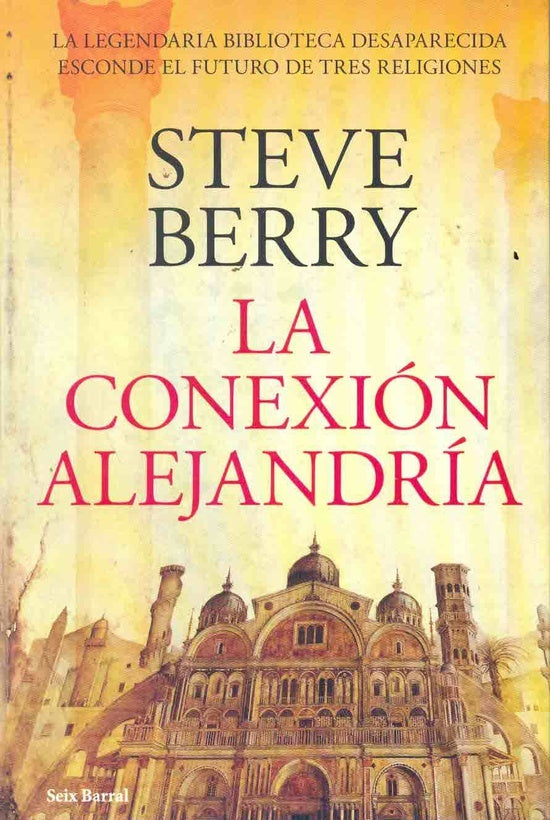 LA CONEXION ALEJANDRIA. | Steve Berry