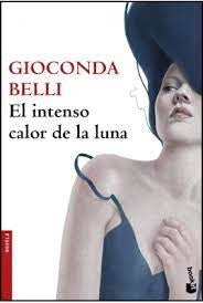 El intenso calor de la luna* | Gioconda Belli