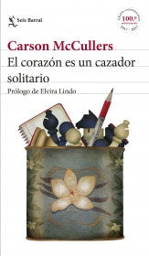 EL CORAZÓN ES UN CAZADOR SOLITARIO.. | Carson McCullers