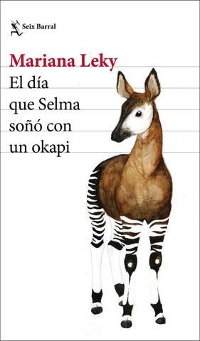 El día que Selma soñó con un okapi | Mariana  Leky