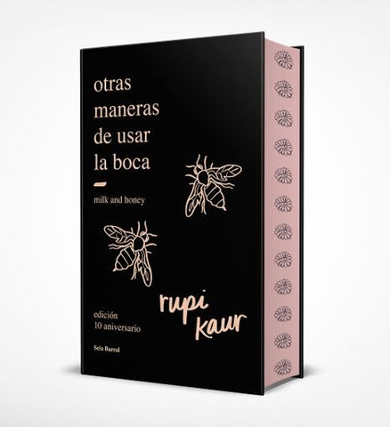 OTRAS MANERAS DE USAR LA BOCA (EDICIÓN 10.º ANIVERSARIO).. | RUPI KAUR