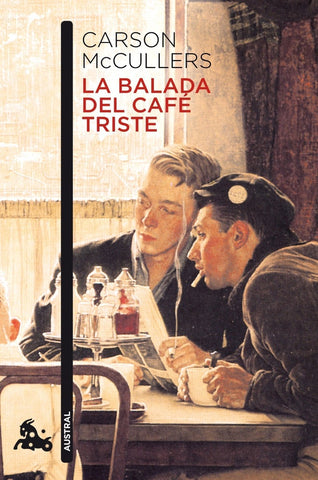 LA BALADA DEL CAFÉ TRISTE*.. | Carson McCullers