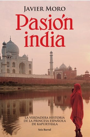 PASION INDIA.. | Javier Moro