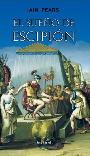 El sueño de Escipión (rústica) | Iain Pears