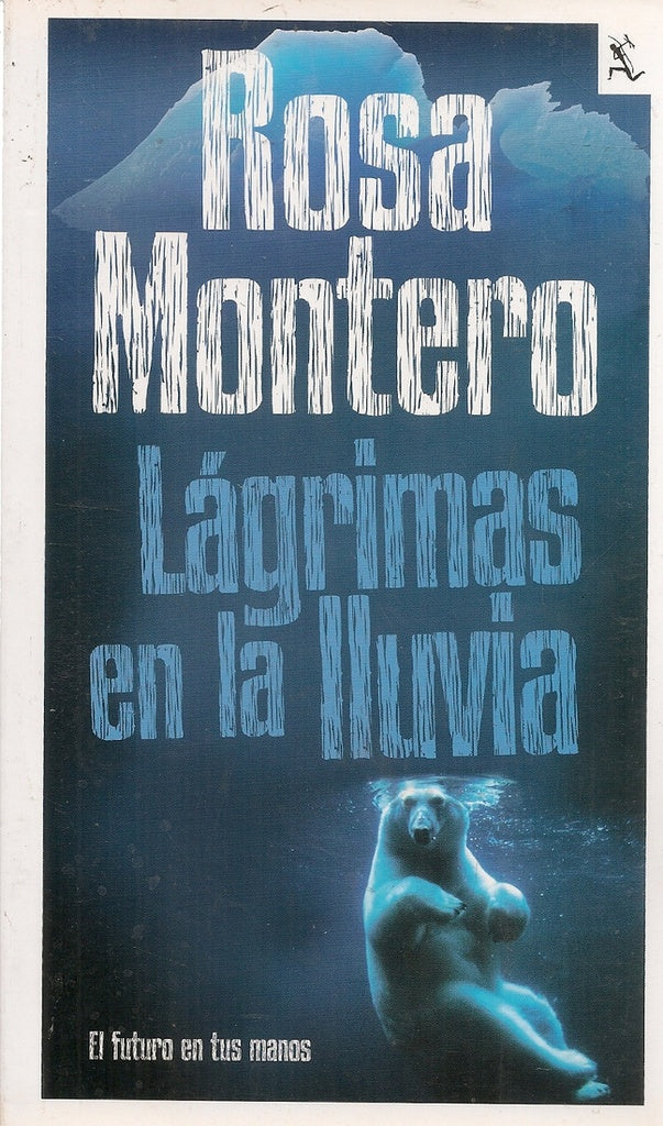 LÁGRIMAS EN LA LLUVIA | Rosa Montero