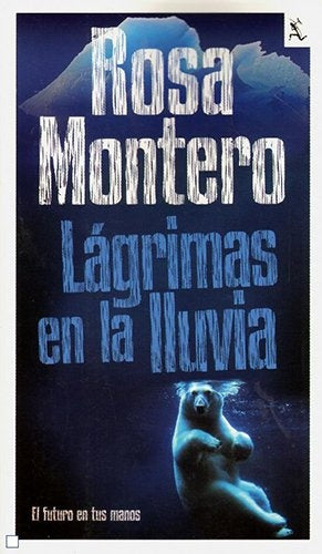 LÁGRIMAS EN LA LLUVIA | Rosa Montero