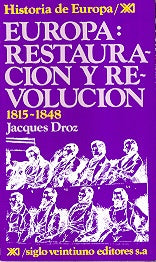 Europa, restauración y revolución. 1815-1848 | Droz, Romero de Solís, Lara