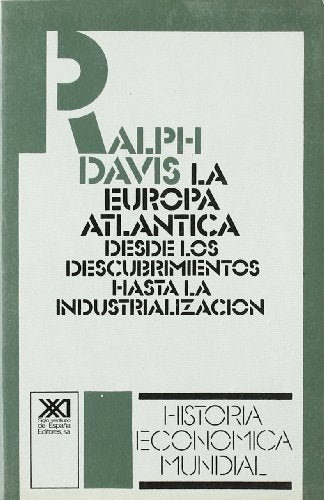 Europa atlántica: desde los descubrimientos hasta industrialización | Davis-Recondo