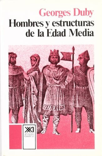 Hombres y estructuras de la Edad Media