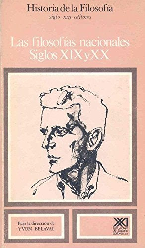Las filosofías nacionales. Siglos XIX y XX. Vol. 9 | Belaval, Burrows, Badaloni, Bustos, Marinas, Lara