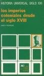 Historia Universal - Los Imperios Coloniales Desde El Siglo XVIII Volumen 29 (Spanish Edition) | David Fieldhouse