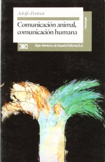 Comunicación animal, comunicación humana | Perinat, Arjona
