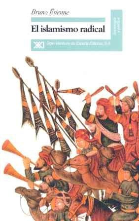 El islamismo radical | Étienne, Alfaya, Salabert, Arjona