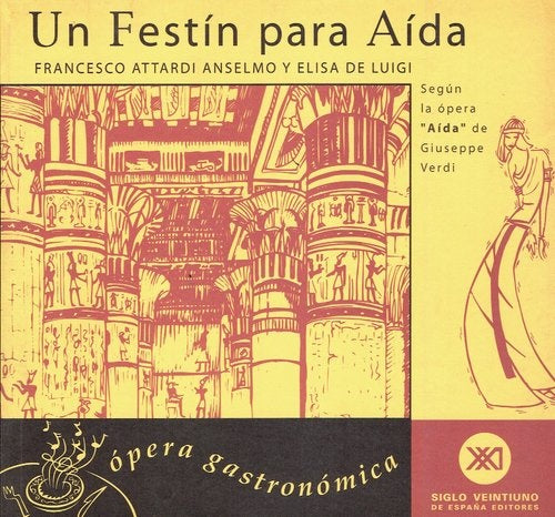 Un festín para Aída | Attardi Anselmo, De Luigi, Oviedo Licardi, Alins,