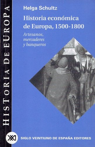 Historia económica de Europa: 1500-1800 | Schultz, Padilla Villate, Barco, Ilustración, Fusi