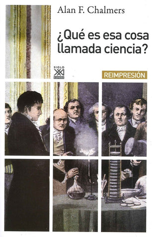 ¿QUÉ ES ESA COSA LLAMADA CIENCIA?.. | Alan F. Chalmers