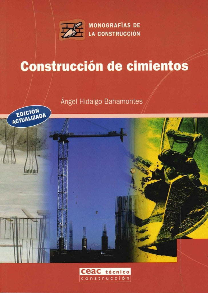 Construcción de cimientos | Ángel  Hidalgo Bahamontes