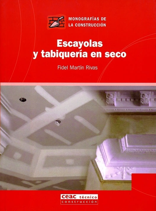 Escayolas y tabiqueria en seco   | Fidel Martin  Rivas