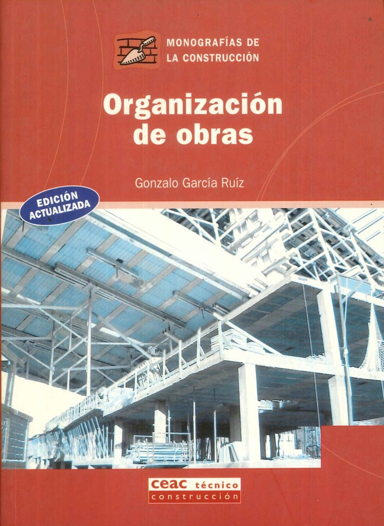 Organizacion de obras | Gonzalo  Garcia Ruiz
