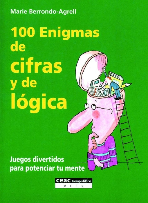 100 Enigmas de cifras y de lógica | Marie  Berrondo-Agrell
