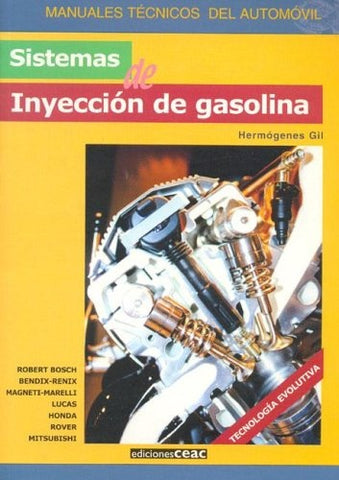 Sistemas De Inyeccion De Gasolina (Spanish Edition) | Hermogenes Gil