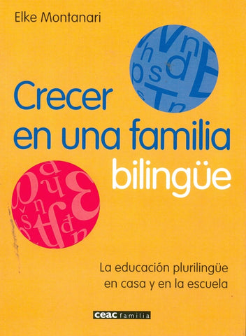 Crecer en una familia bilingue | Elke  Montanari