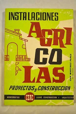 Instalaciones Agrícolas  | Luis  Martinez Perez