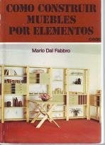 Como construir muebles por elementos | Mario del Fabbro