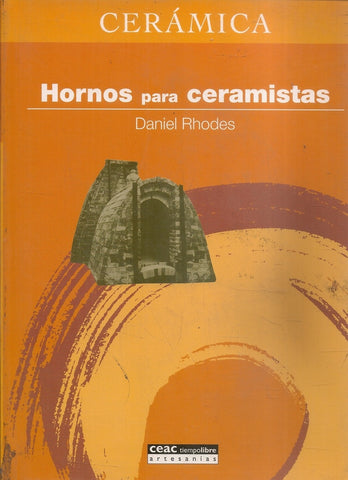 HORNOS PARA CERAMISTAS.. | DANIEL RHODES