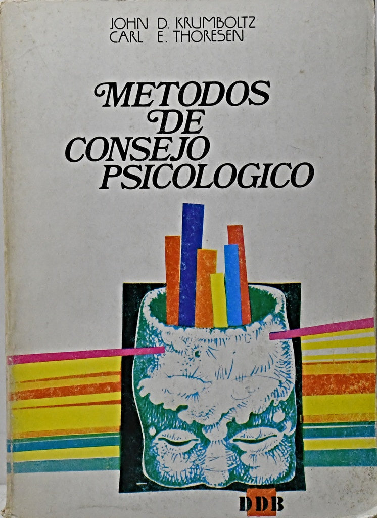 MÉTODOS DE CONSEJO PSICOLÓGICO.. | John D. Krumboltz