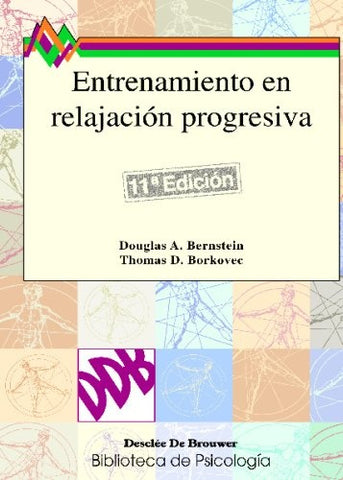 ENTRENAMIENTO EN RELAJACION PROGRESIVA.. | DOUGLAS BERNSTEIN, THOMAS BORKOVEC