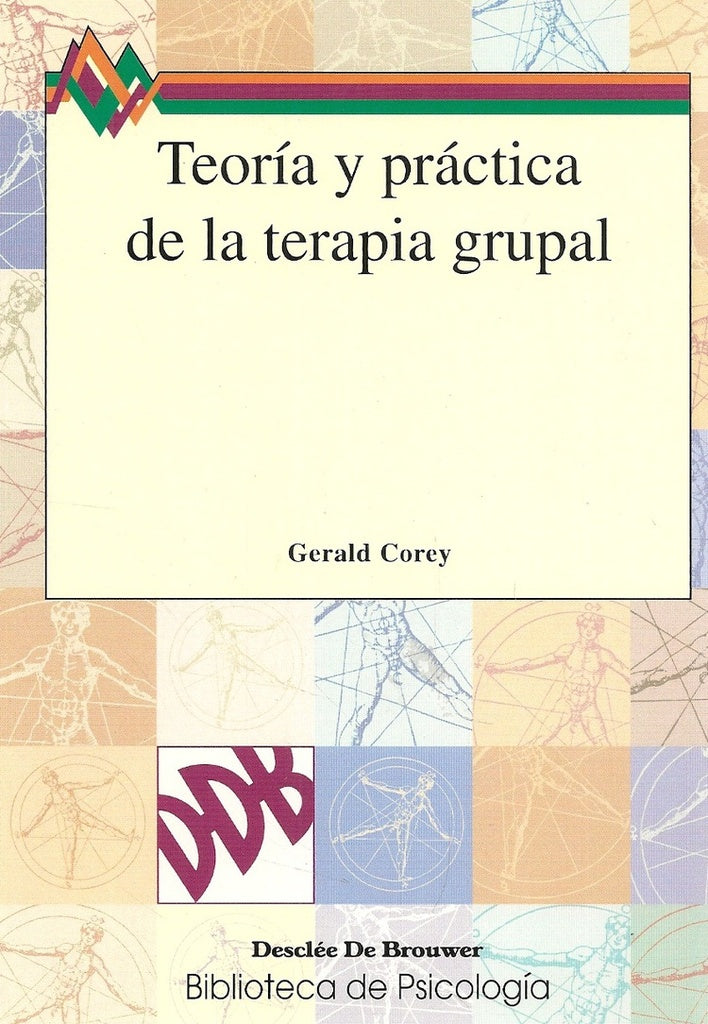 Teoría y práctica de la terapia grupal | Gerald Corey