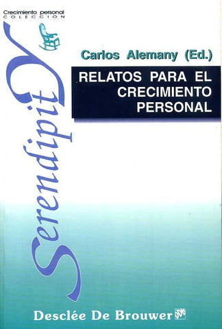 RELATOS PARA EL CRECIMIENTO PERSONAL. | Carlos Alemany