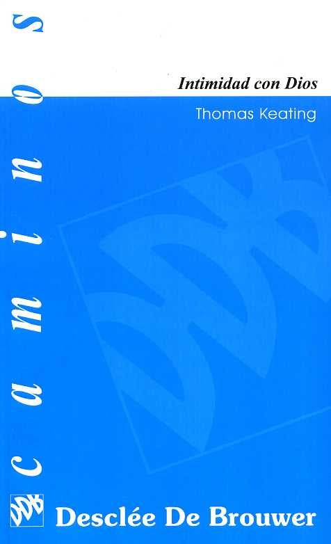 Intimidad con Dios | Thomas Keating