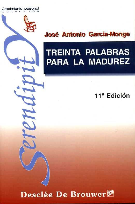 TREINTA PALABRAS PARA LA MADUREZ (AUT) | Antonio J. Monge