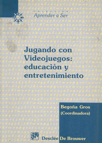 JUGANDO CON VIDEOJUEGOS | Begoña Gros