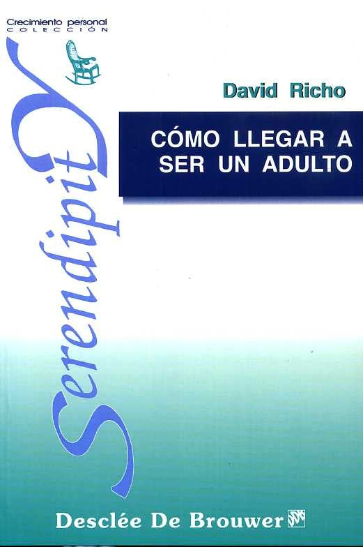 Cómo llegar a ser un adulto | David Richo