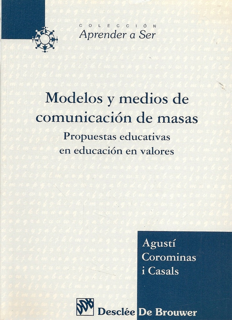 MODELOS Y MEDIOS DE COMUNICACIÓN DE MASAS