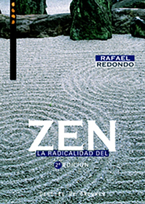 La radicalidad del zen | Rafael Redondo Barba