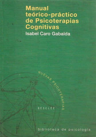 Manual teórico-práctico de psicoterapias cognitivas | Isabel Caro Gabalda