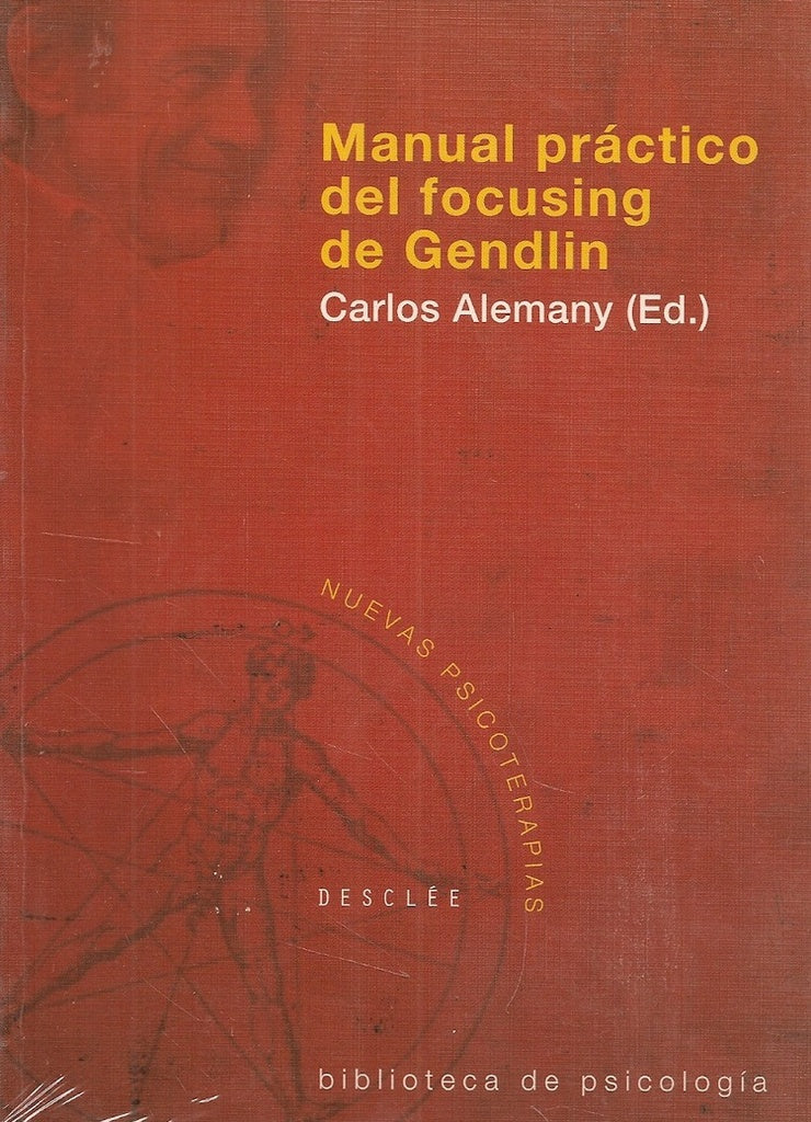 Manual práctico del focusing de Gendlin | Carlos Alemany