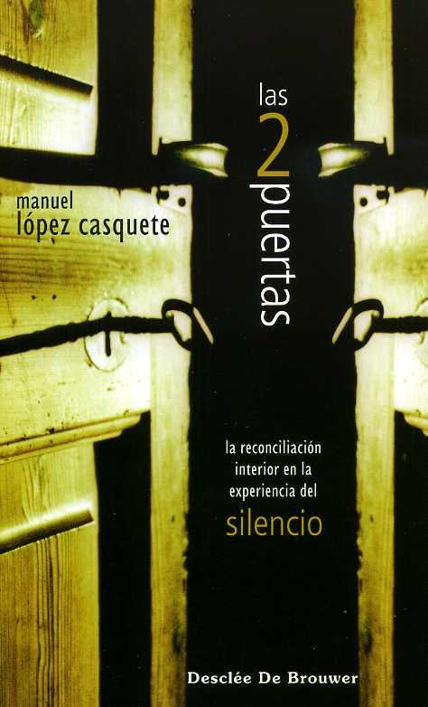 Las dos puertas | Manuel López Casquete de Padro