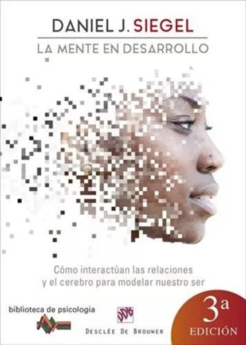 La mente en desarrollo  | Daniel J.  Siegel