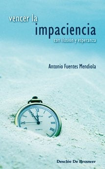 VENCER LA IMPACIENCIA | DESCLEE DE BROUWER