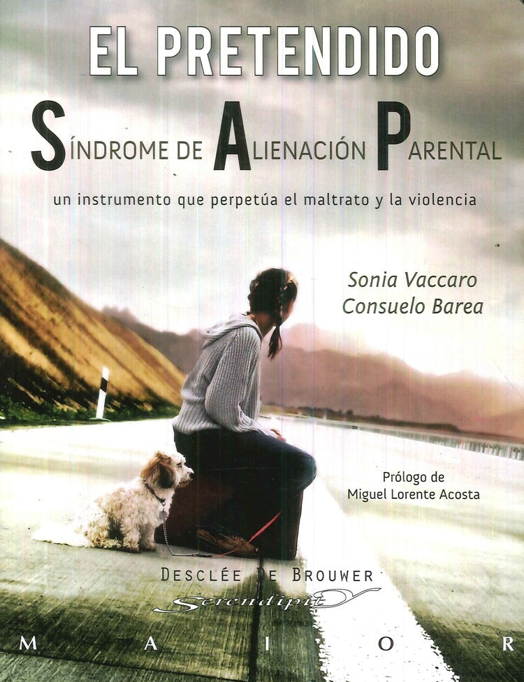 EL PRETENDIDO SINDROME DE ALIENACION PARENTAL.. | Sonia Vaccaro