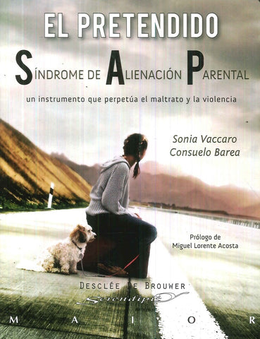 EL PRETENDIDO SINDROME DE ALIENACION PARENTAL.. | Sonia Vaccaro