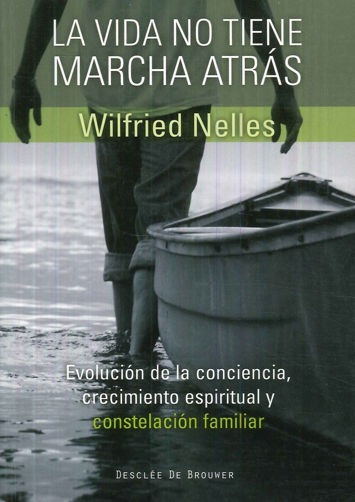 La vida no tiene marcha atrás | Wilfried Nelles