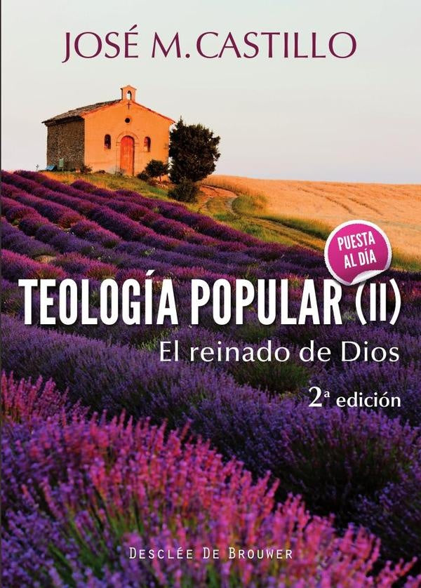 Teología popular (II) | José Mª Castillo Sánchez